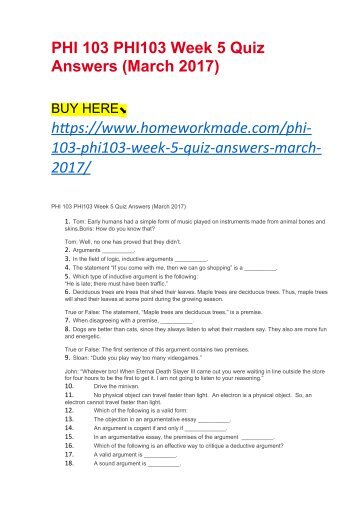 phi103 informal logic week 4 quiz answers Homework help - post homework questions, assignments & papers get answers from premium tutors 24/7. phi103 informal logic week 4 quiz answers Homework help - post homework questions, assignments & papers get answers from premium tutors 24/7.