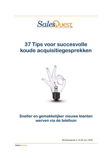 37 Tips voor succesvolle koude acquisitiegesprekken