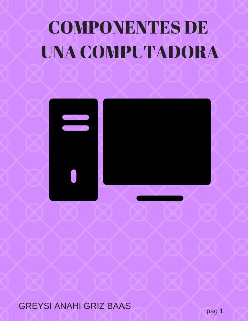 COMPONENTES DE UNA COMPUTADORA