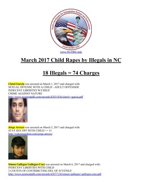 March 2017 Child Rapes by Illegals in NC 18 Illegals = 74 Charges