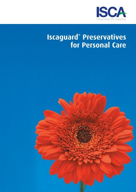 ISCAGUARD ® Preservatives for Personal Care - ISCA UK Ltd