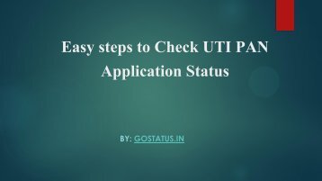 Easy steps to Check UTI PAN Application Status
