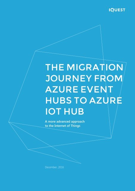 JOURNEY FROM AZURE EVENT HUBS TO AZURE IOT HUB