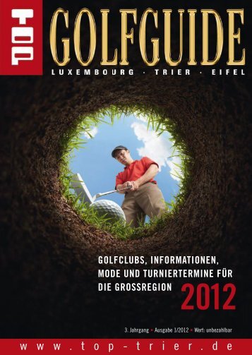 TOP Golfguide 2012 - Luxembourg, Trier, Eifel