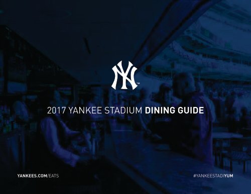 2017 YANKEE STADIUM DINING GUIDE