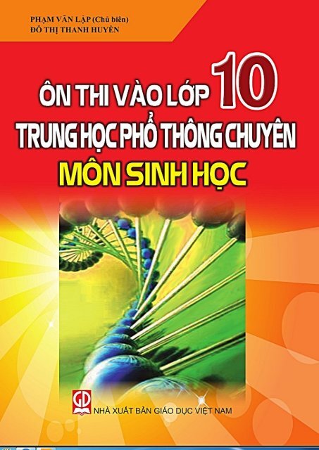 Ôn thi vào lớp 10 trung học phổ thông chuyên môn sinh học