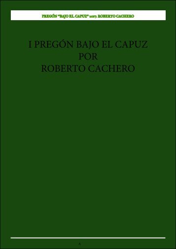 PREGON BAJO EL CAPUZ - ROBERTO CACHERO