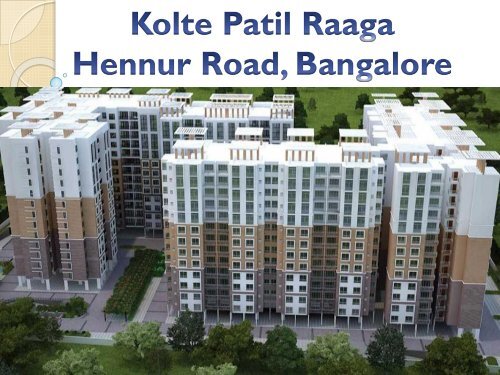 Kolte Patil Raaga by Kolte Patil, Bangalore - Call: (+91) 9953 5928 48