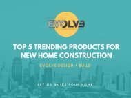 Top 5 Trending Products For New Home Construction