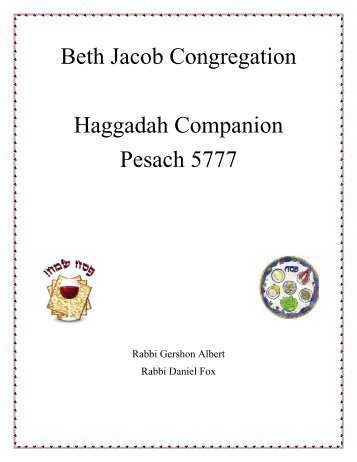 Beth Jacob Congregation Haggadah Companion Pesach 5777