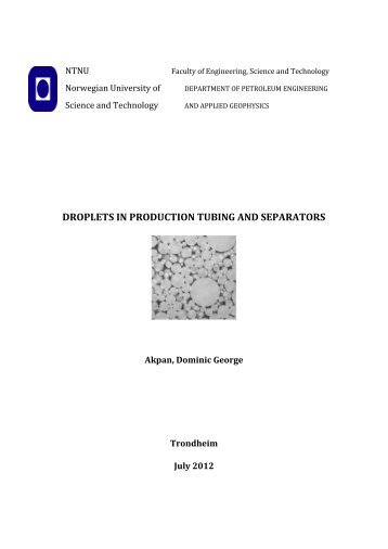 DROPLETS IN PRODUCTION TUBING AND SEPARATORS - NTNU