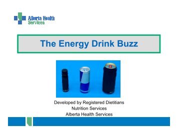 Energy Drinks Buzz PPT Presentation - Alberta Health Services