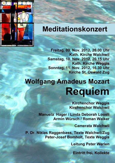 Wolfgang Amadeus Mozart Requiem - Kirchenchor Walchwil