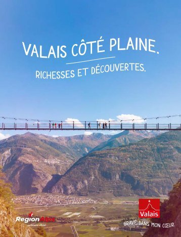 Valais côté plaine - Richesses et découvertes