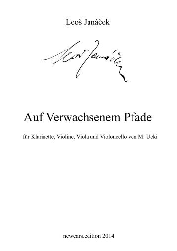 Leoš Janáček “Auf verwachsenem Pfade” für Klarinette und Streichtrio