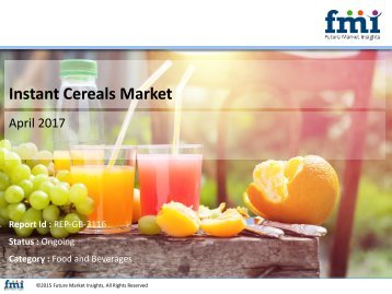 Instant Cereals Market Trends, Regulations and Competitive Landscape Outlook to 2027