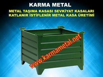 KARMA METAL- Katlanabilir Istiflenebilir Metal palet ve tasima kasalari