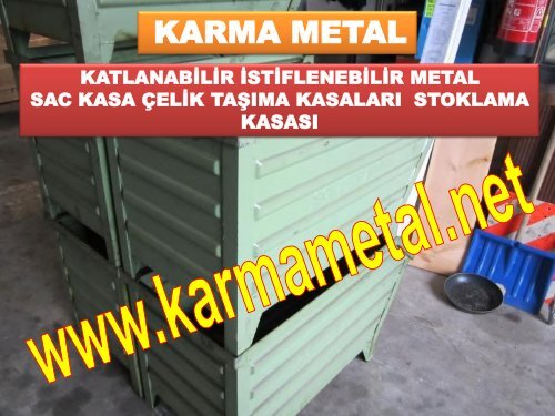 KARMA METAL- Parca Tasima Kasalari Metal Kasalar Spesifik kasalar Stok Kasalari Geri donusumlu Kasalar