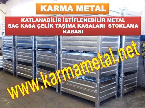 KARMA METAL- Parca Tasima Kasalari Metal Kasalar Spesifik kasalar Stok Kasalari Geri donusumlu Kasalar