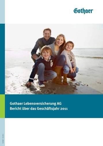 Gothaer Leben 2011 Inhalt - Gothaer Versicherungen