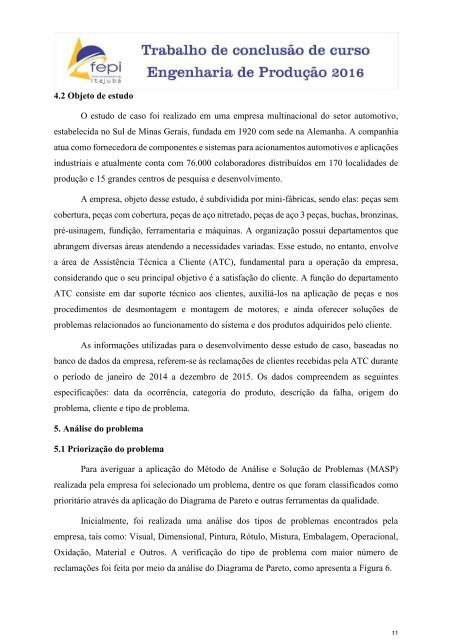 Análise das reclamações de clientes e da tratativa de problemas de uma empresa fabricante de autopeças por meio da aplicação da metodologia MASP e ferramentas da qualidade