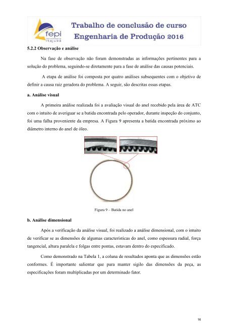 Análise das reclamações de clientes e da tratativa de problemas de uma empresa fabricante de autopeças por meio da aplicação da metodologia MASP e ferramentas da qualidade