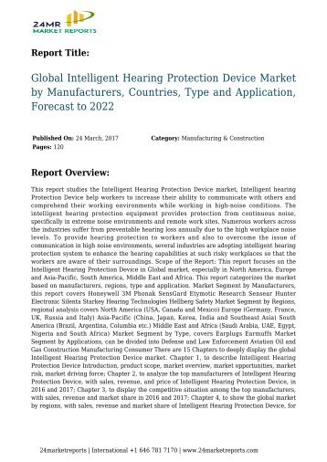 Global Intelligent Hearing Protection Device Market by Manufacturers, Countries, Type and Application, Forecast to 2022