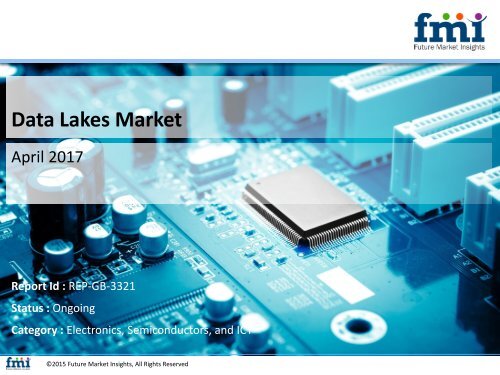 Data Lakes Market 2017-2027 Shares, Trend and Growth Report