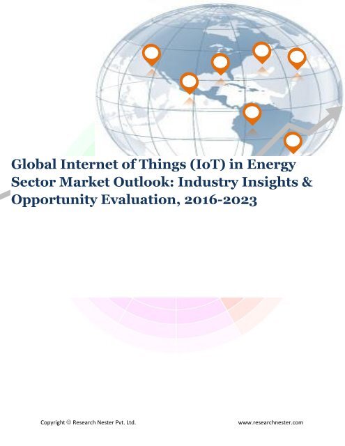 Global Internet of Things (IoT) in Energy Sector Market (2016-2023) - Research Nester