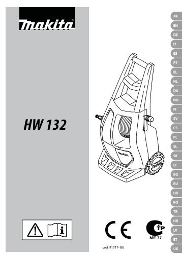 Makita IDROPULITRICE AD ALTA PRESSIONE 140 BAR - HW132 - Manuale Istruzioni