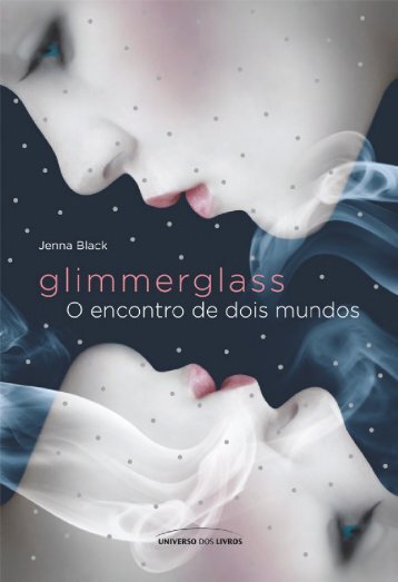 #1 Glimmerglass - O Encontro de Dois Mundos