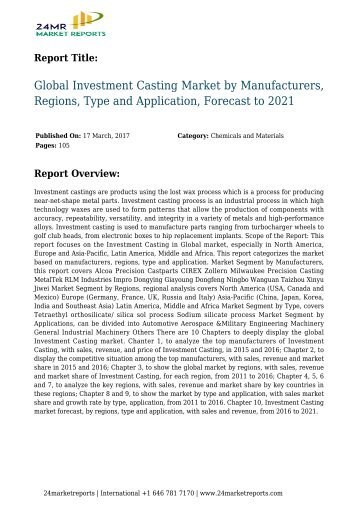Global Investment Casting Market by Manufacturers, Regions, Type and Application, Forecast to 2021