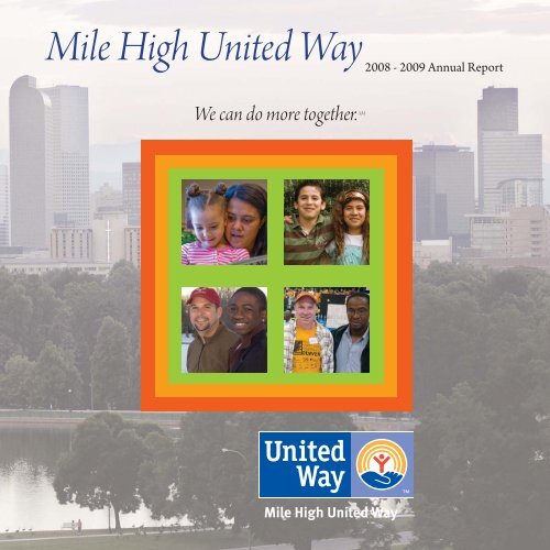 08-09 Annual Report.indd - Mile High United Way