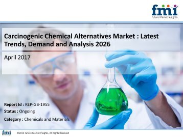 Carcinogenic Chemical Alternatives Market Trends and Competitive Landscape Outlook to 2026