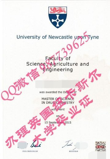 英国Newcastle University diploma/Q微987739625毕业证成绩单做纽卡斯尔大学文凭 