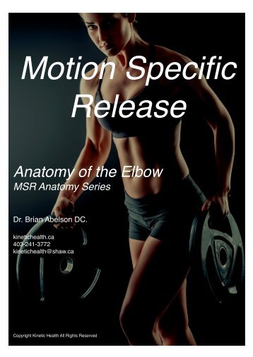 Anatomy of the Elbow - Motion Specific Release