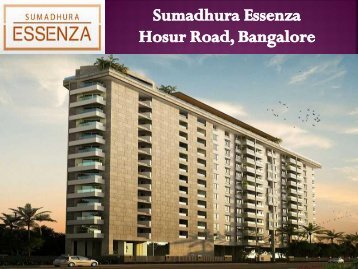 Buy Luxury Abodes | Sumadhura Essenza in Bangalore - Call: (+91) 7289089451