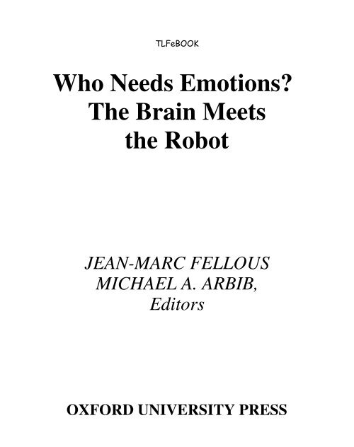 Who Needs Emotions? The Brain Meets the Robot