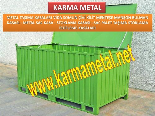 ENDUSTRIYEL METAL SAC CELIK TASIMA KASALARI VE METAL EURO PALET-KARMA METAL