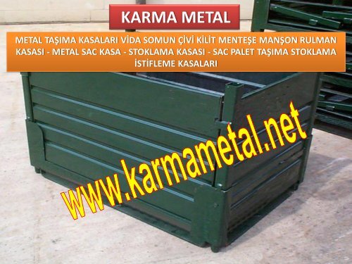 ENDUSTRIYEL METAL SAC CELIK TASIMA KASALARI VE METAL EURO PALET-KARMA METAL