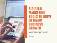 5 Digital Marketing Tools To Drive Optimum Business Growth