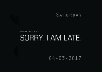 Sorry, I am Late.