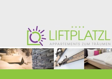 Liftplatzl - Appartements zum Träumen