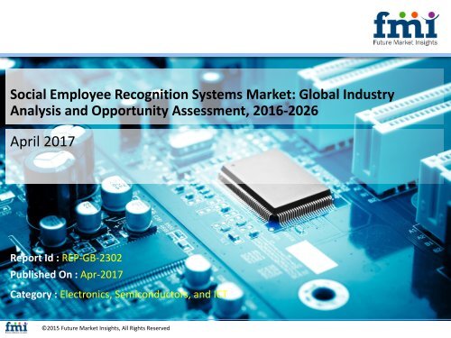 Social Employee Recognition Systems Market expected to grow at a CAGR of 14.3% during 2016 – 2026