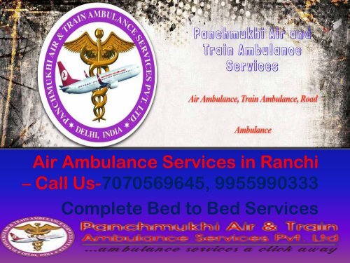 Panchmukhi Air Ambulance Services in Ranchi