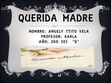 Querida madre _ Angely Ttito Vela