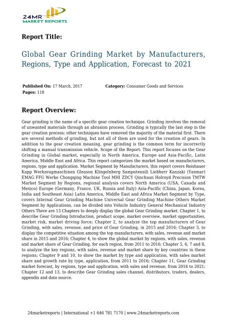 Global Gear Grinding Market by Manufacturers, Regions, Type and Application, Forecast to 2021