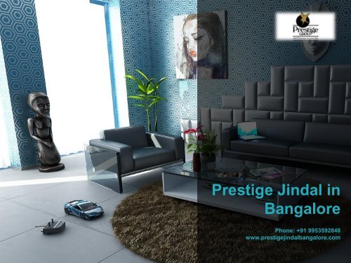 Prestige Jindal in Bangalore