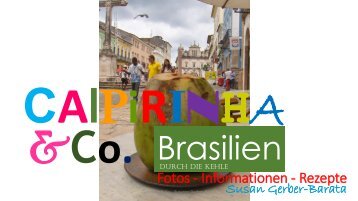 Caipirinha & Co. - Brasilien durch die Kehle