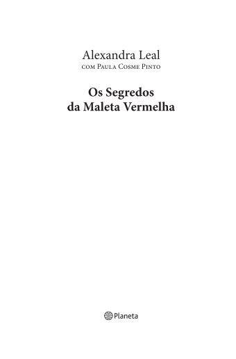 Os Segredos da Maleta Vermelha Alexandra Leal - Planeta